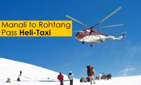 Manali to Rohtang Pass Heli-Taxi