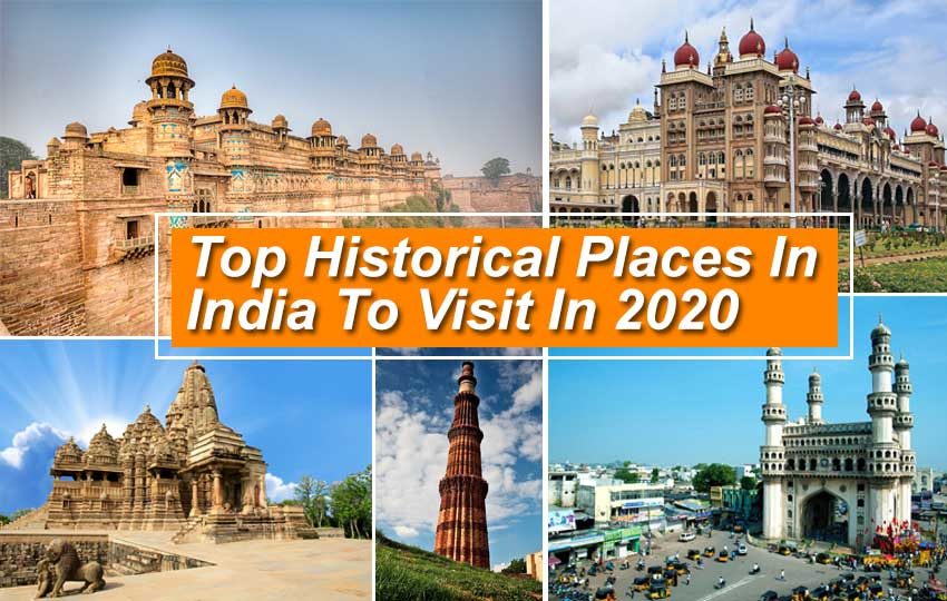 Top Historical Places In India To Visit In 2020