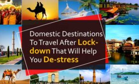 Domestic Destinations To Travel After Lockdown That Will Help You De-stress
