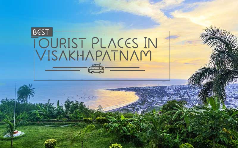 Tourist Places In Visakhapatnam