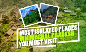 Isolated Places in Himachal Pradesh