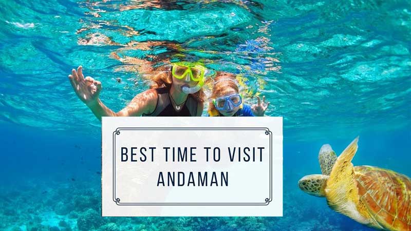 Best Time to Visit Andaman