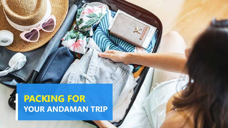 Packing for Your Andaman Trip