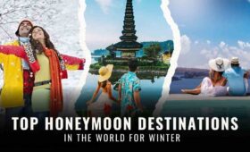 Honeymoon Destinations in the World