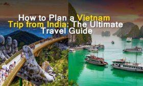 Vietnam Trip from India
