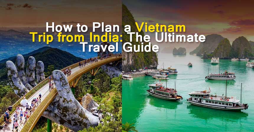 Vietnam Trip from India