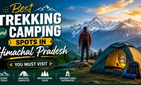 Trekking and Camping Spots in Himachal Pradesh