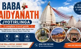 Baba Baidyanath Jyotirlinga: A complete Travel guide